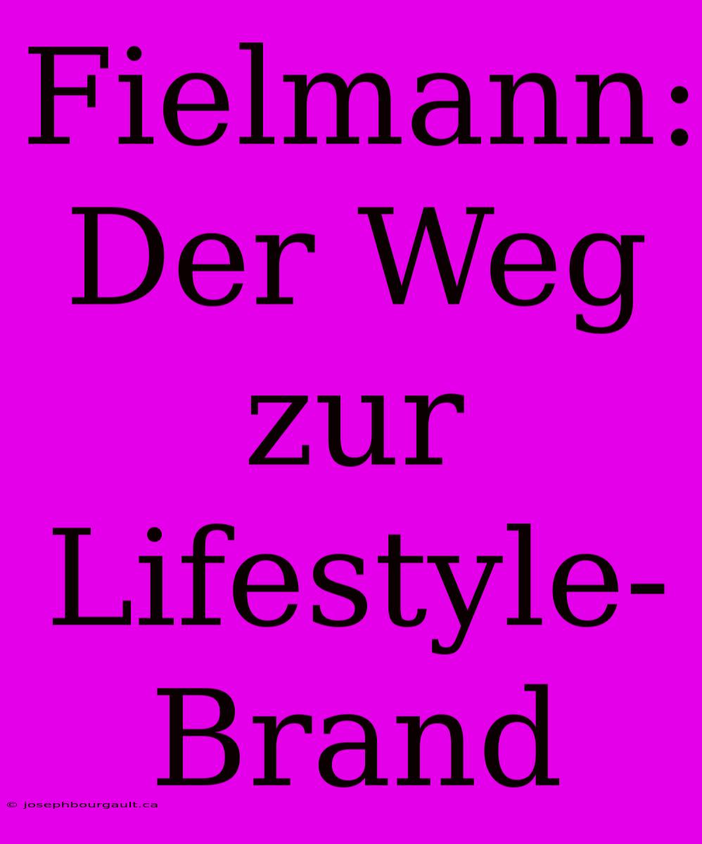 Fielmann: Der Weg Zur Lifestyle-Brand