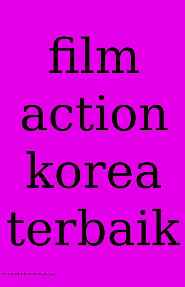 Film Action Korea Terbaik