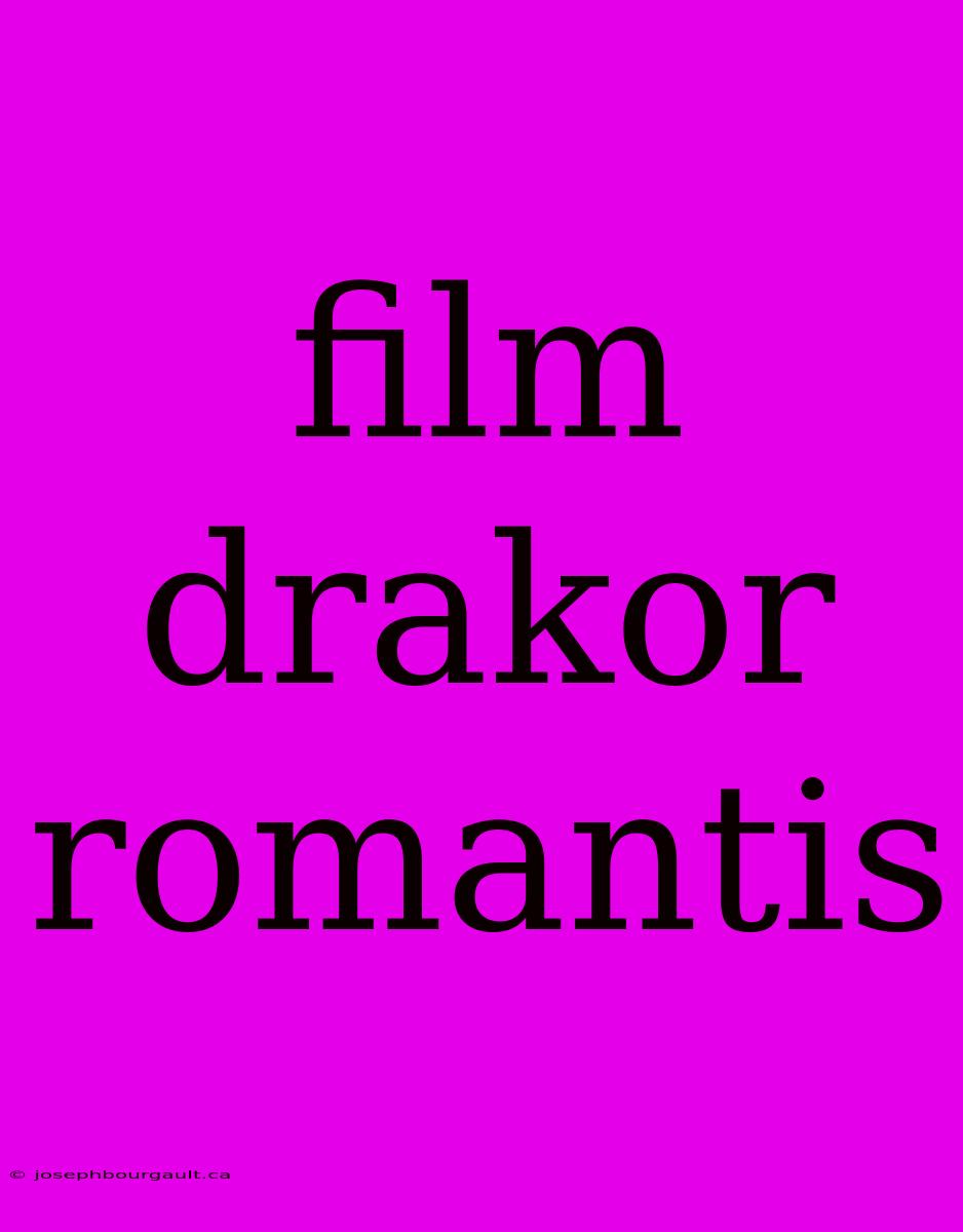 Film Drakor Romantis