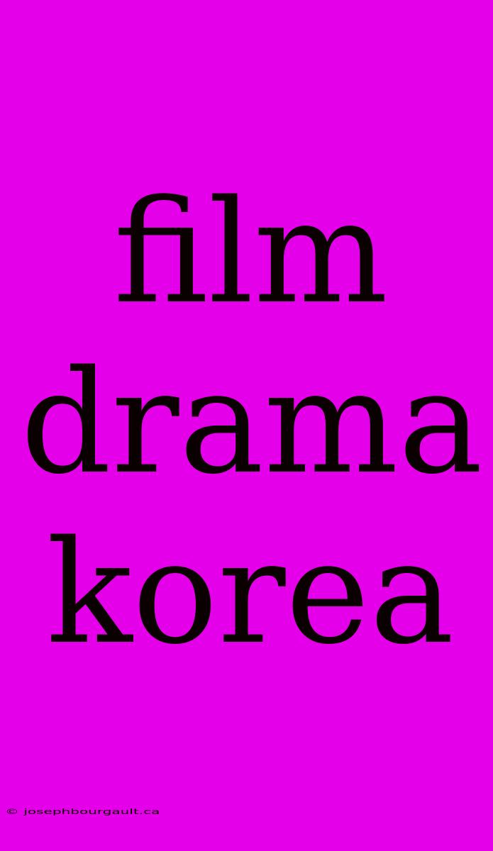 Film Drama Korea