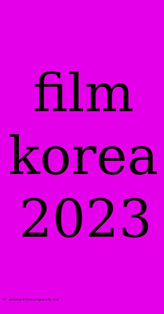 Film Korea 2023