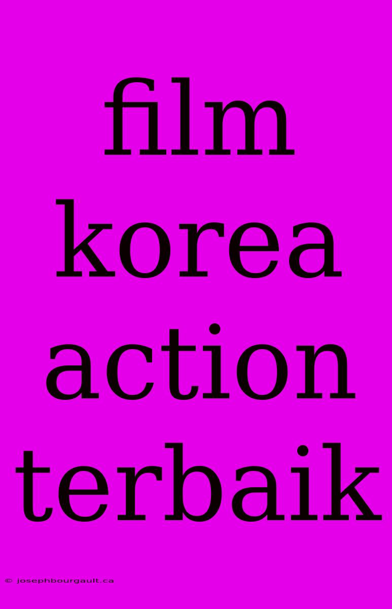 Film Korea Action Terbaik