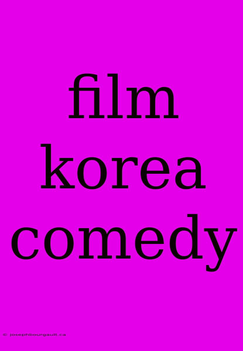 Film Korea Comedy