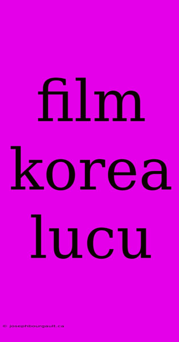 Film Korea Lucu