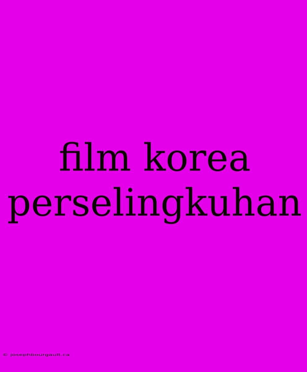 Film Korea Perselingkuhan