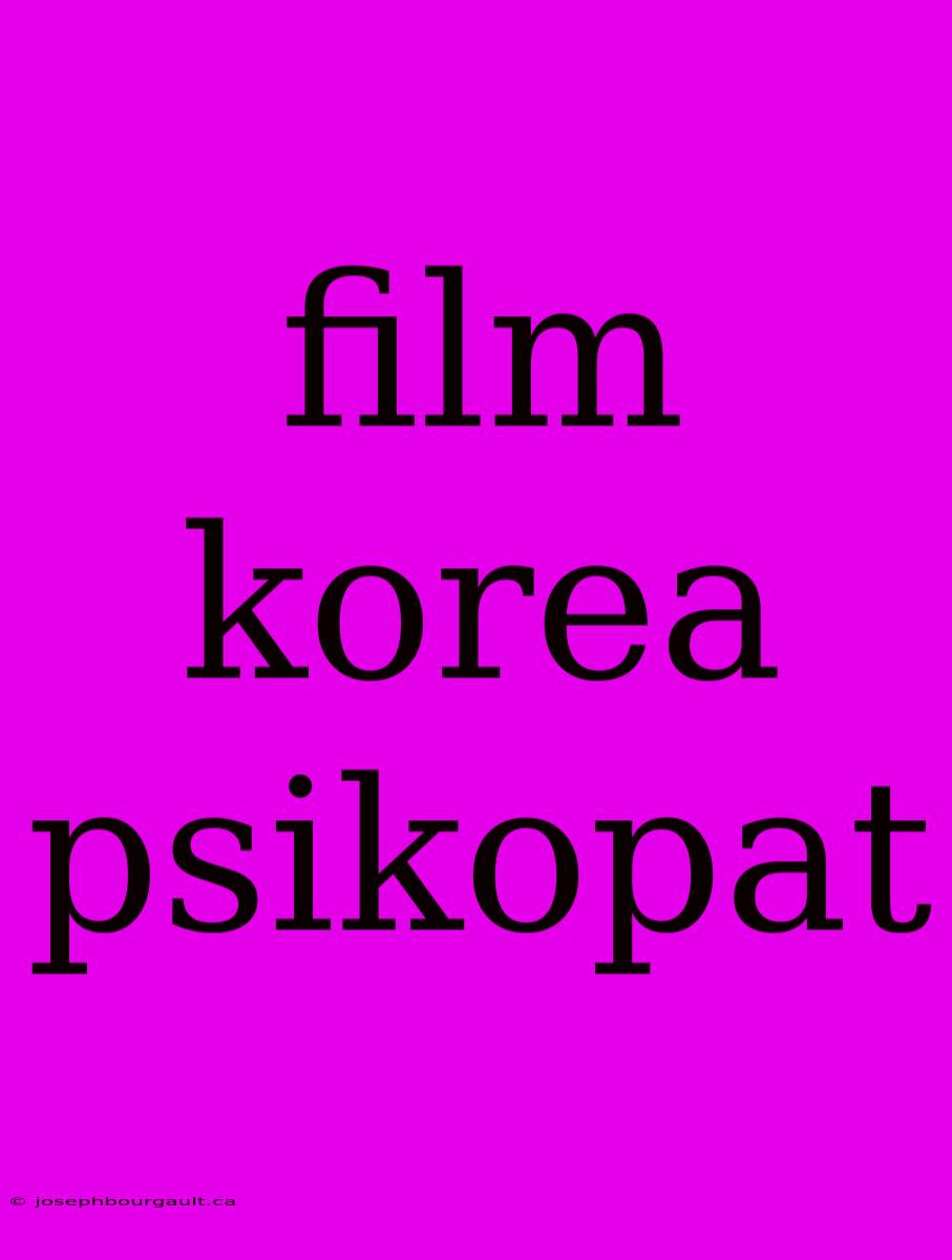 Film Korea Psikopat