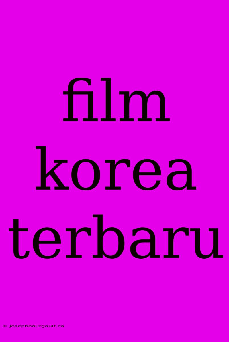 Film Korea Terbaru