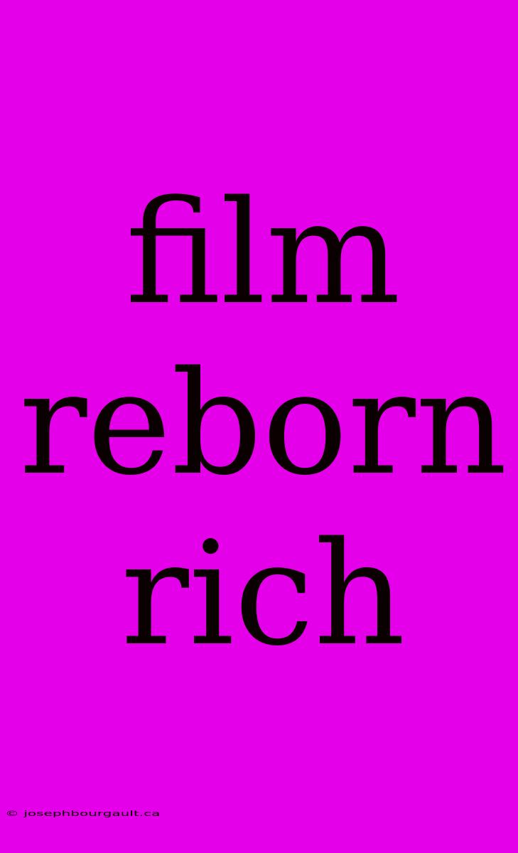 Film Reborn Rich