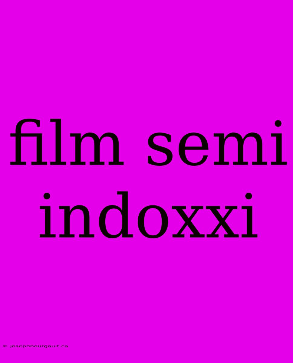 Film Semi Indoxxi