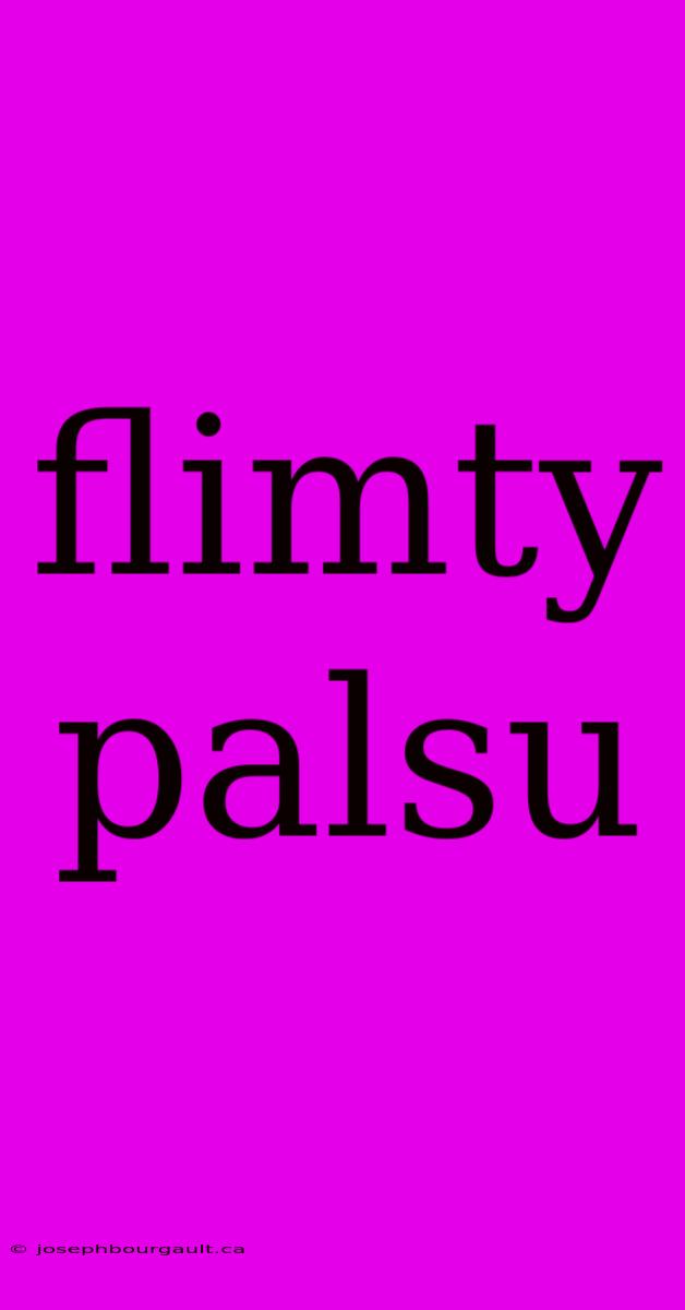 Flimty Palsu