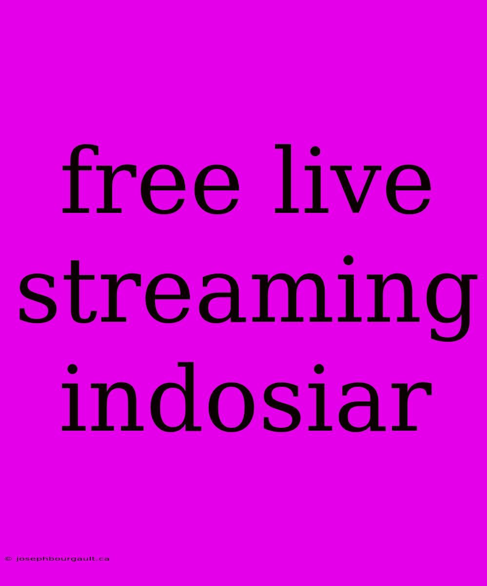 Free Live Streaming Indosiar