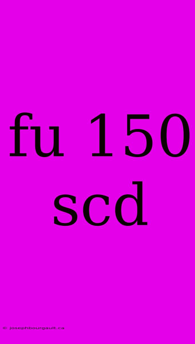 Fu 150 Scd