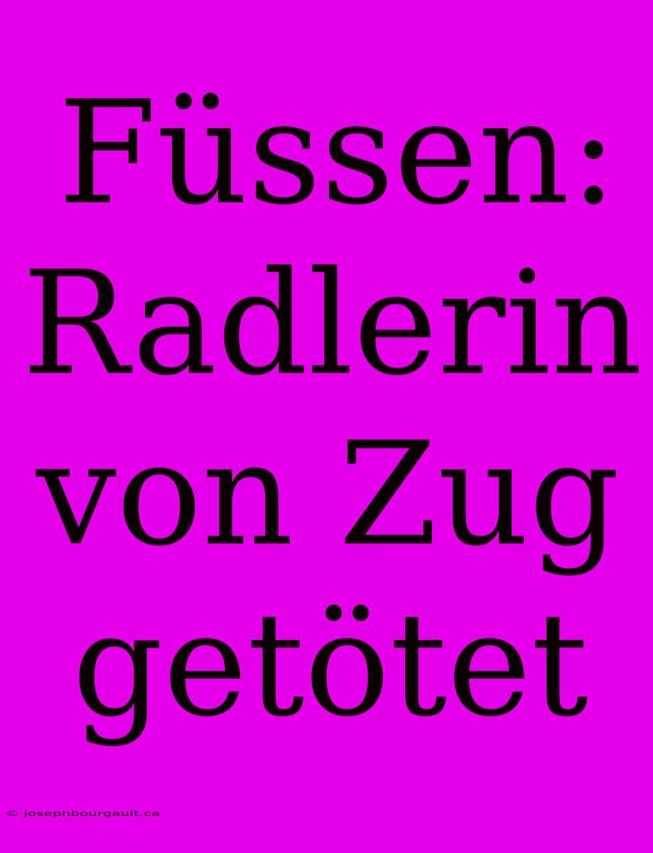 Füssen: Radlerin Von Zug Getötet