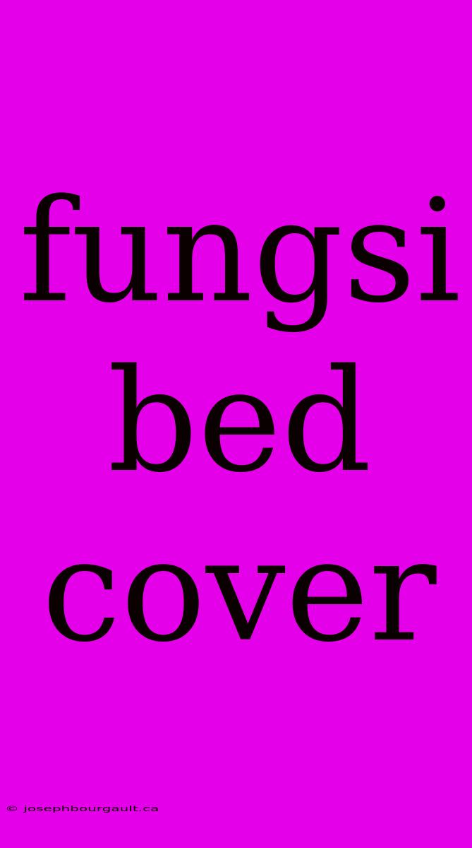 Fungsi Bed Cover