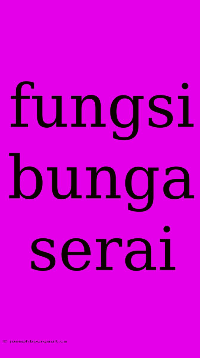 Fungsi Bunga Serai