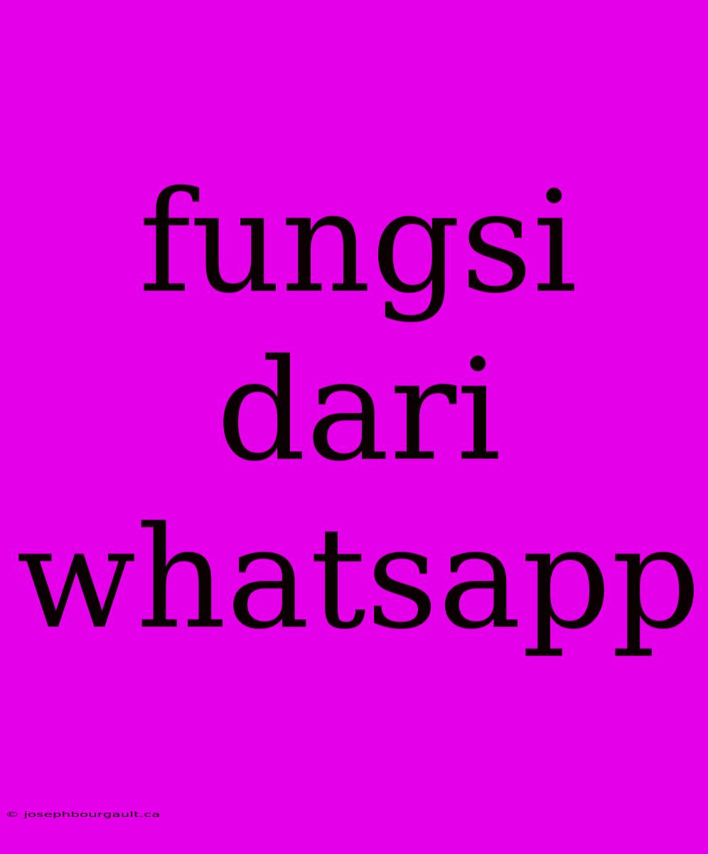 Fungsi Dari Whatsapp