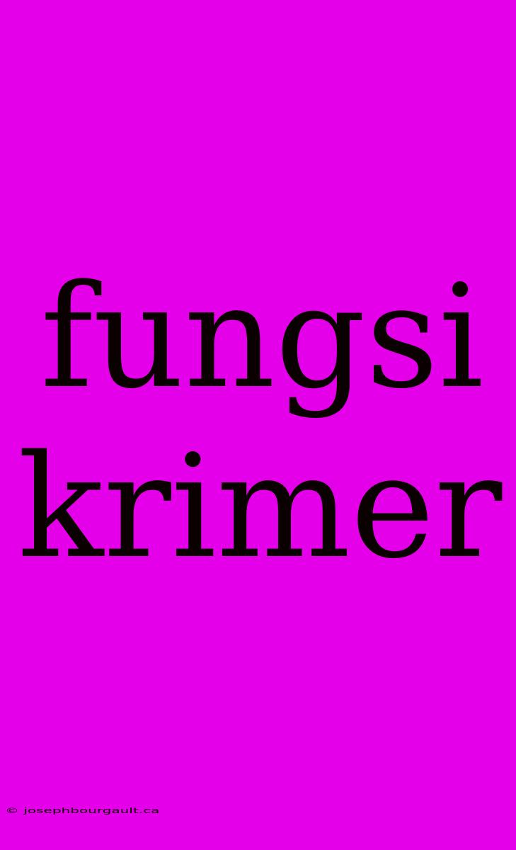 Fungsi Krimer