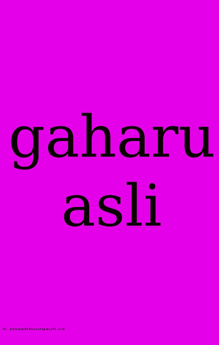 Gaharu Asli