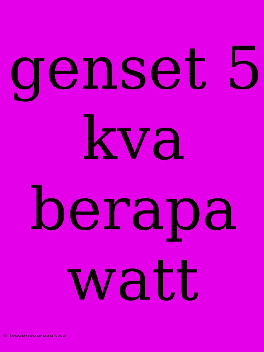 Genset 5 Kva Berapa Watt