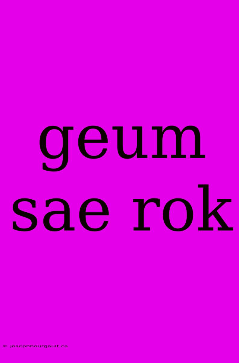 Geum Sae Rok