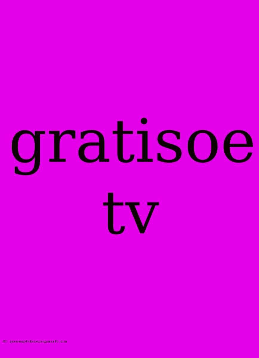 Gratisoe Tv