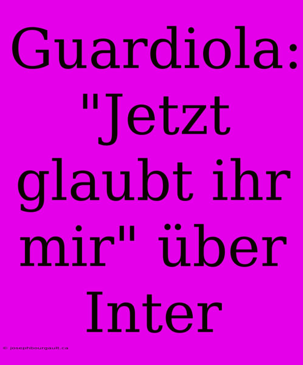 Guardiola: 