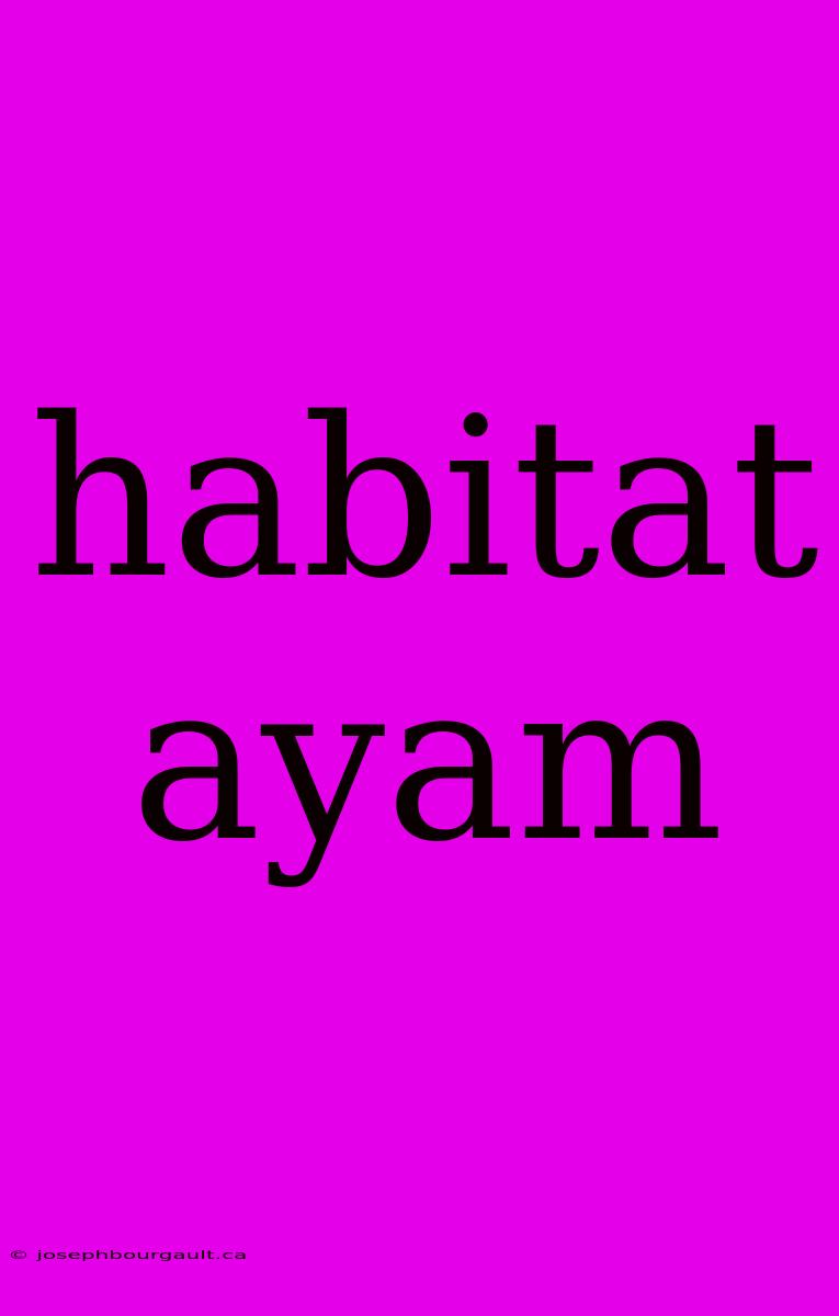 Habitat Ayam