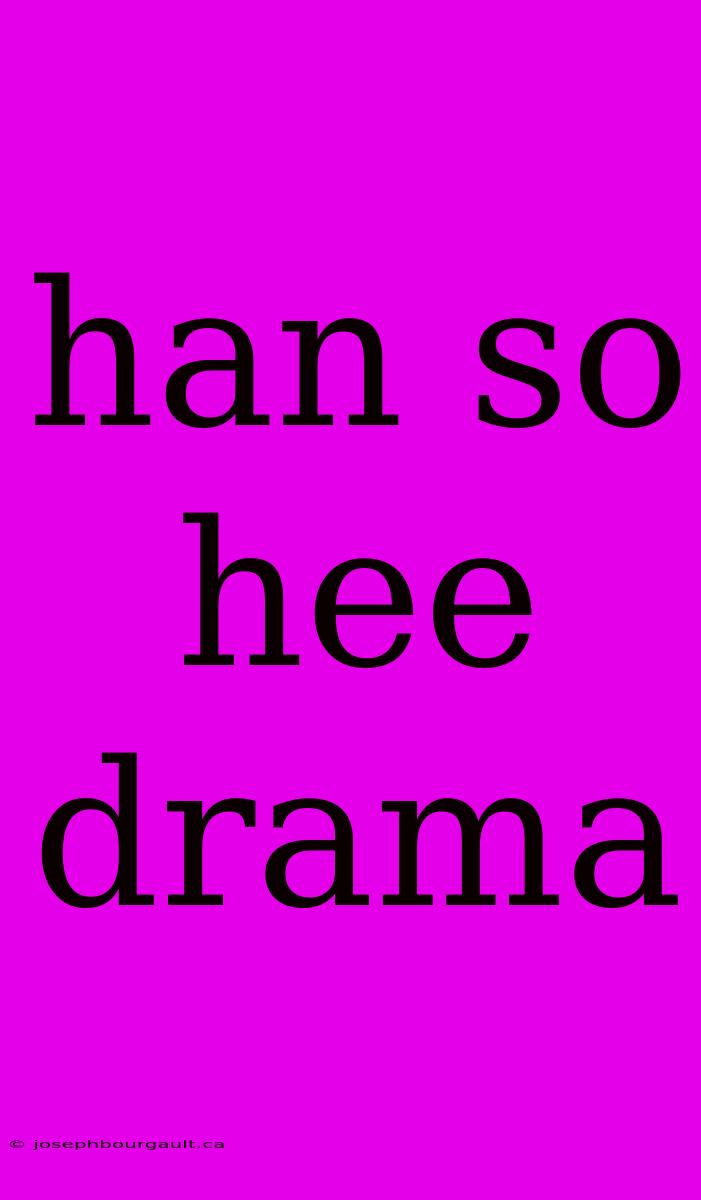 Han So Hee Drama