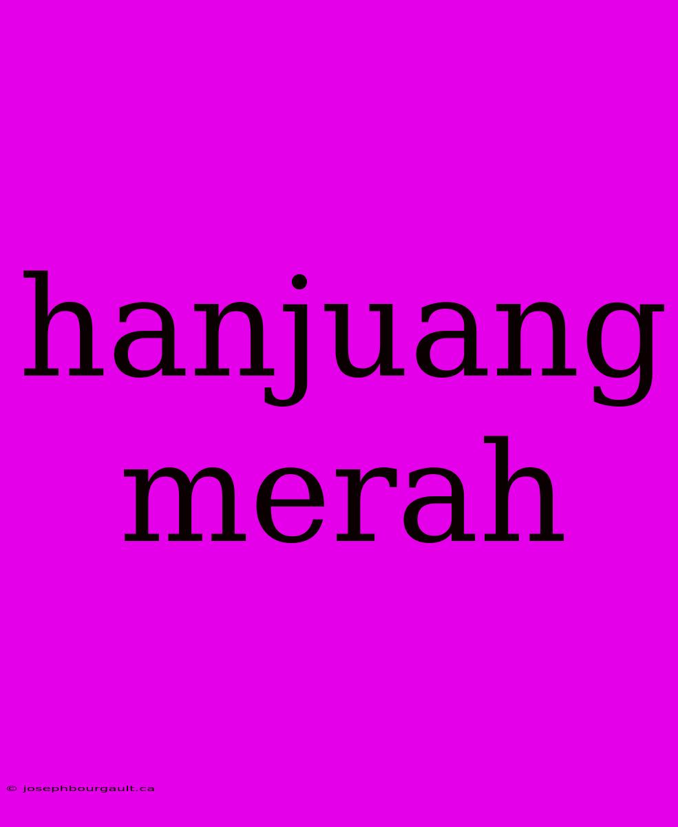 Hanjuang Merah