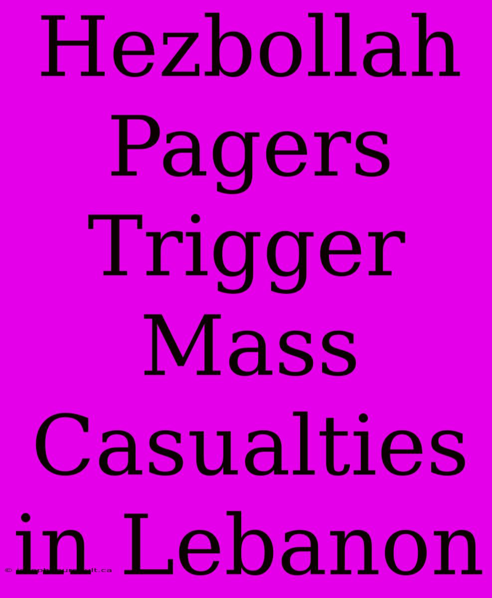 Hezbollah Pagers Trigger Mass Casualties In Lebanon