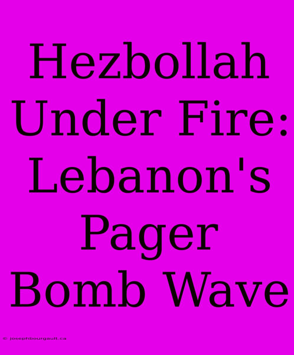 Hezbollah Under Fire: Lebanon's Pager Bomb Wave