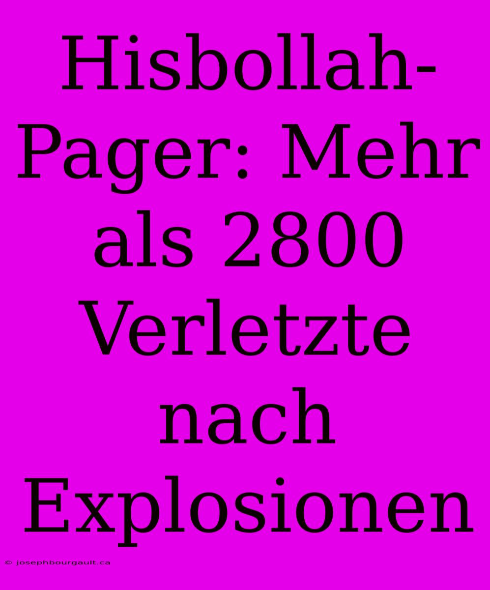 Hisbollah-Pager: Mehr Als 2800 Verletzte Nach Explosionen