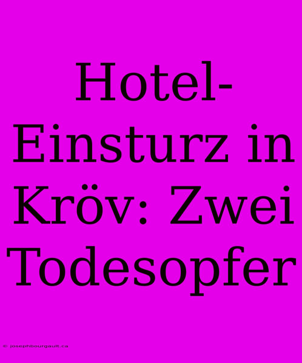 Hotel-Einsturz In Kröv: Zwei Todesopfer