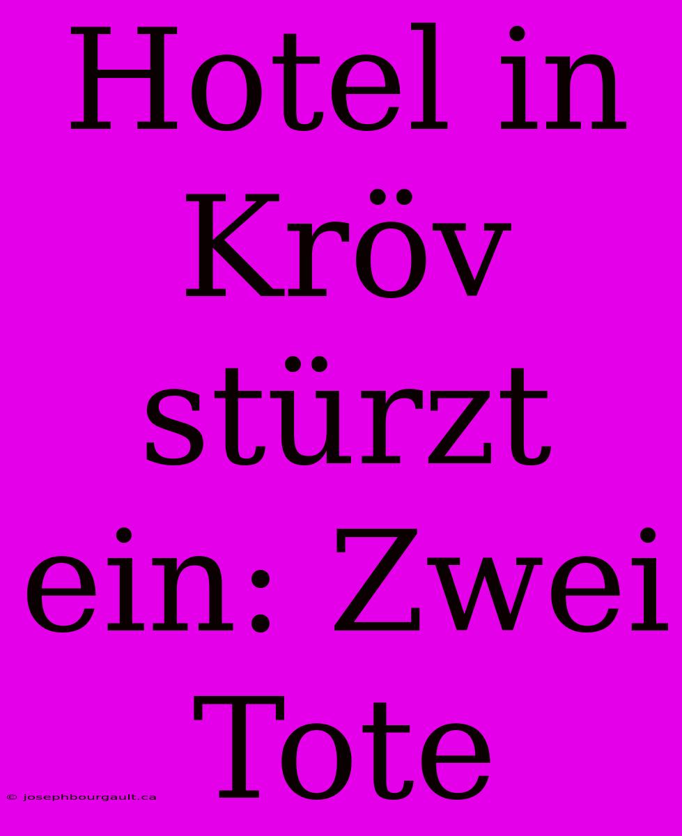 Hotel In Kröv Stürzt Ein: Zwei Tote