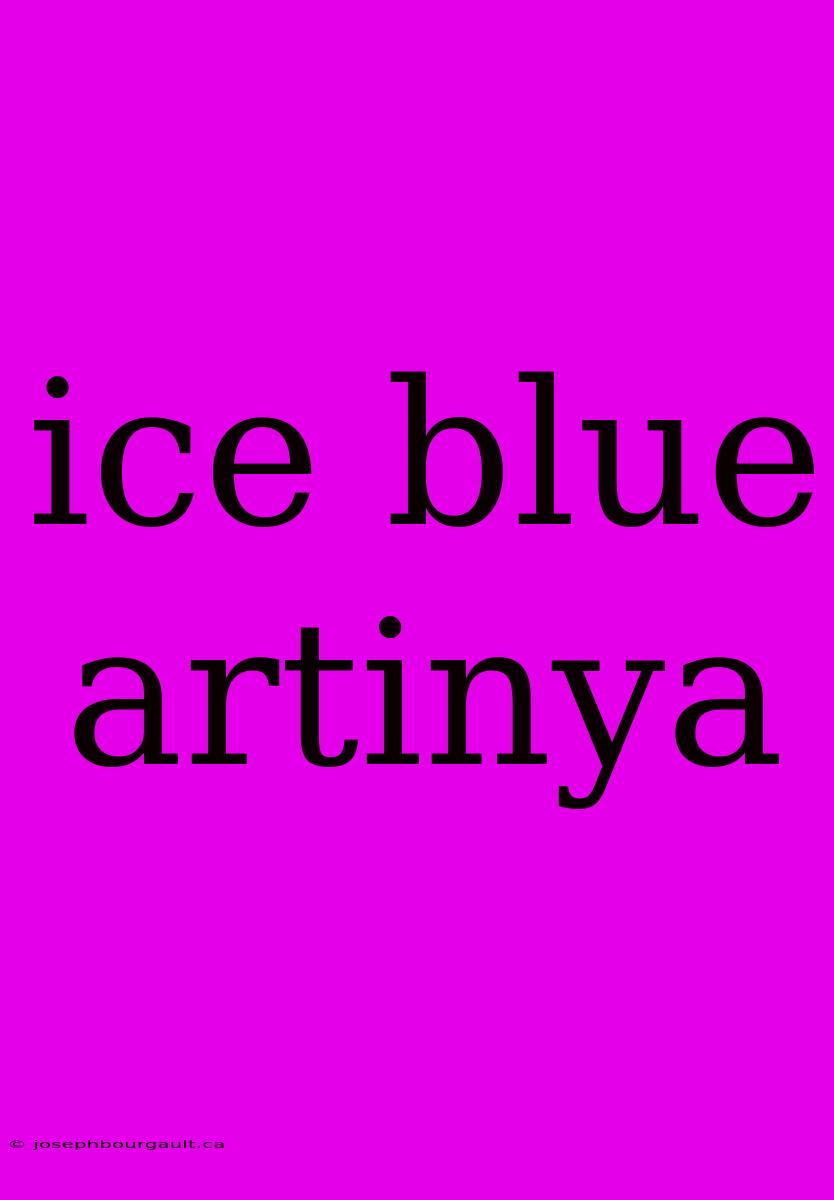 Ice Blue Artinya