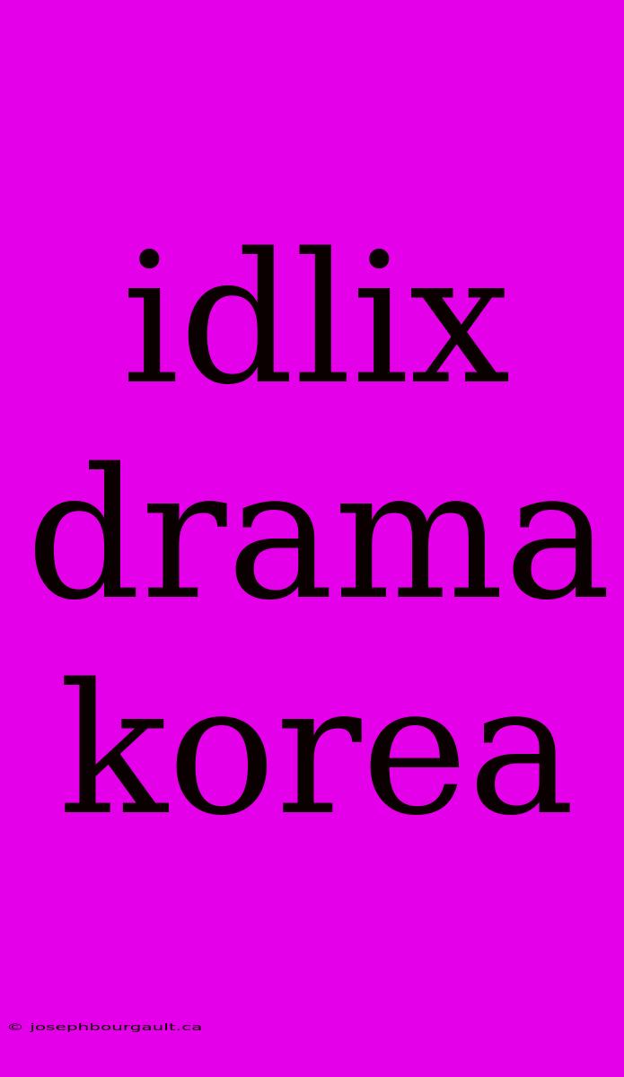 Idlix Drama Korea