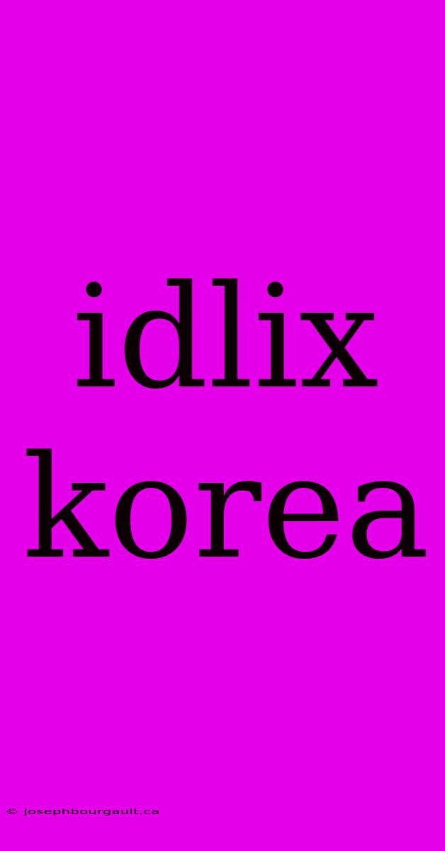 Idlix Korea