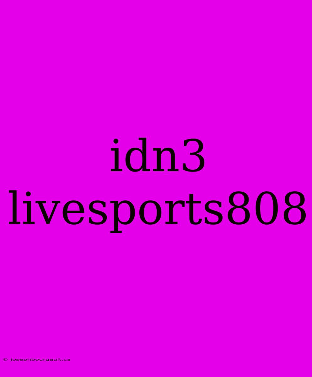 Idn3 Livesports808