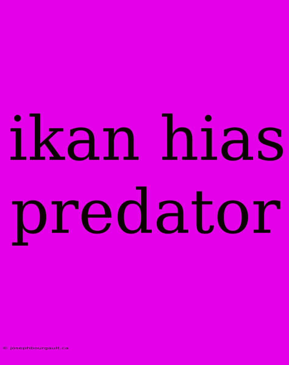 Ikan Hias Predator