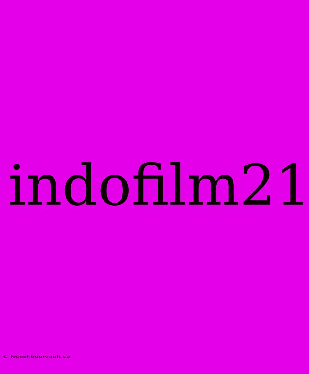 Indofilm21