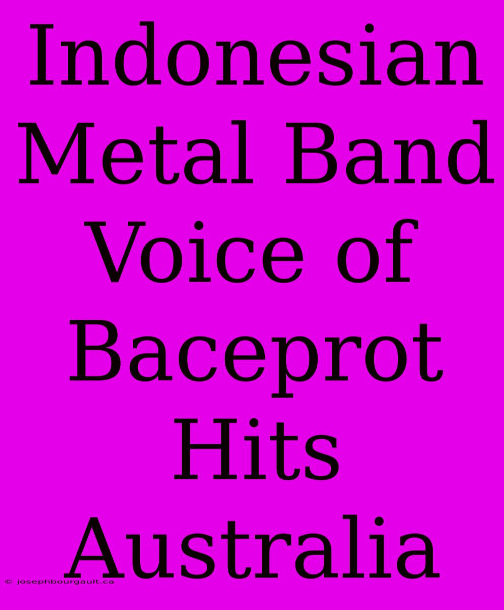 Indonesian Metal Band Voice Of Baceprot Hits Australia