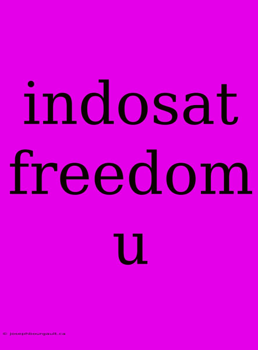 Indosat Freedom U