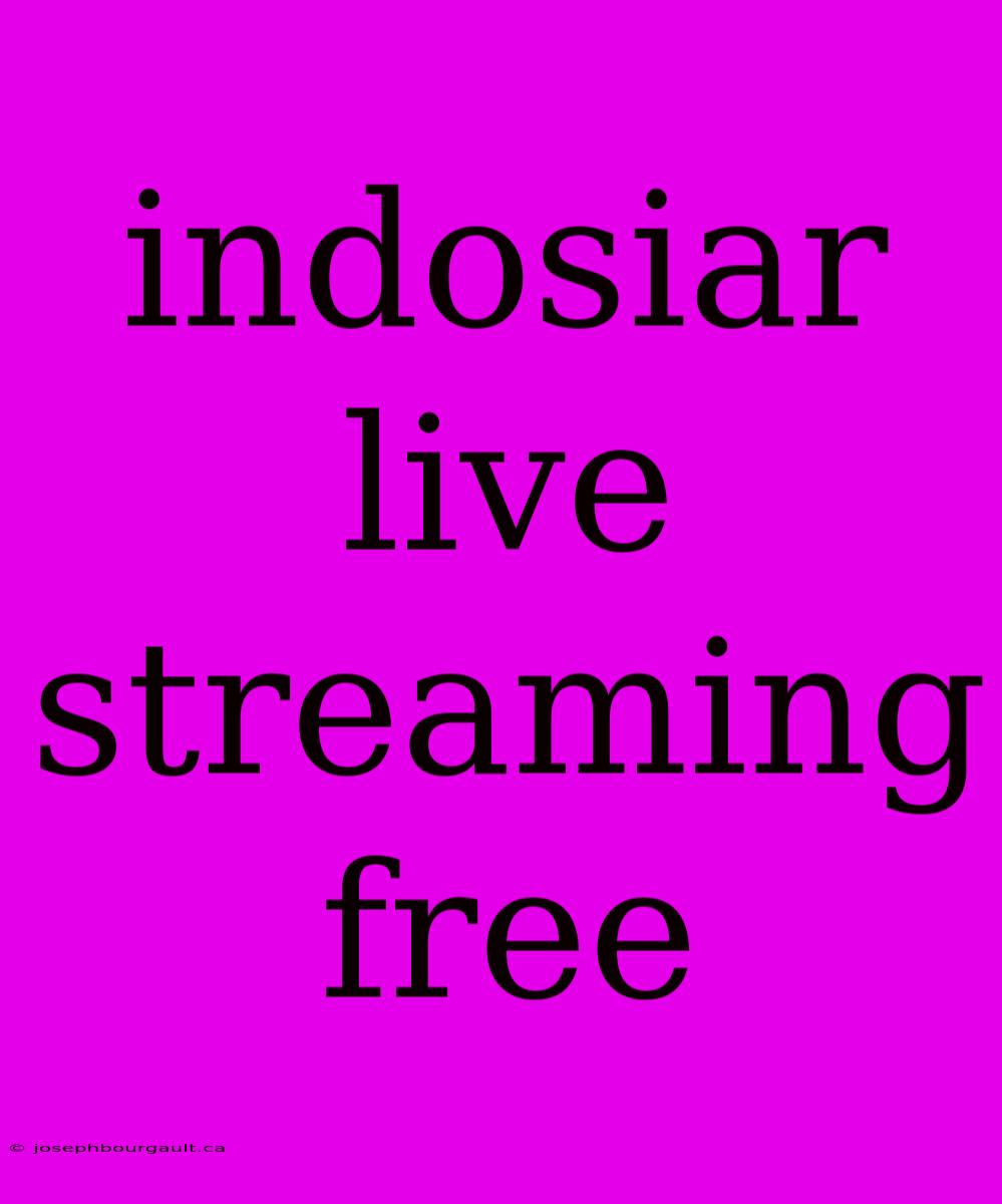 Indosiar Live Streaming Free