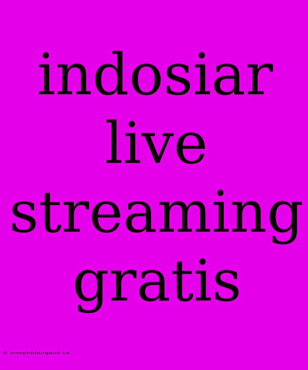 Indosiar Live Streaming Gratis