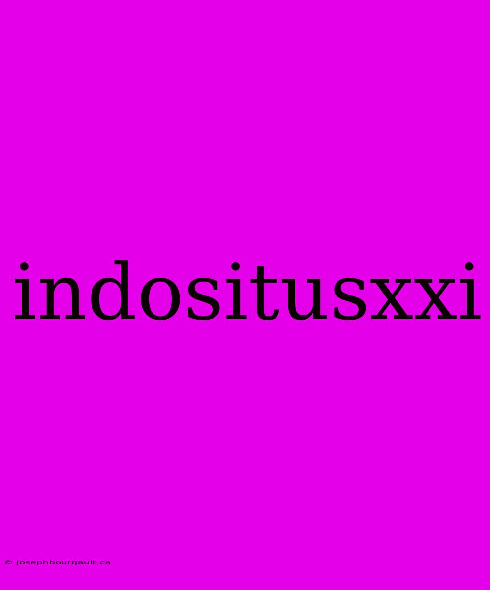 Indositusxxi