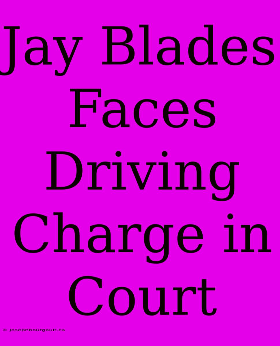 Jay Blades Faces Driving Charge In Court