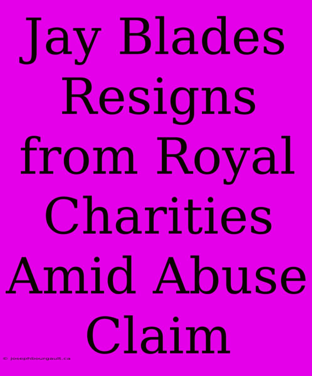 Jay Blades Resigns From Royal Charities Amid Abuse Claim