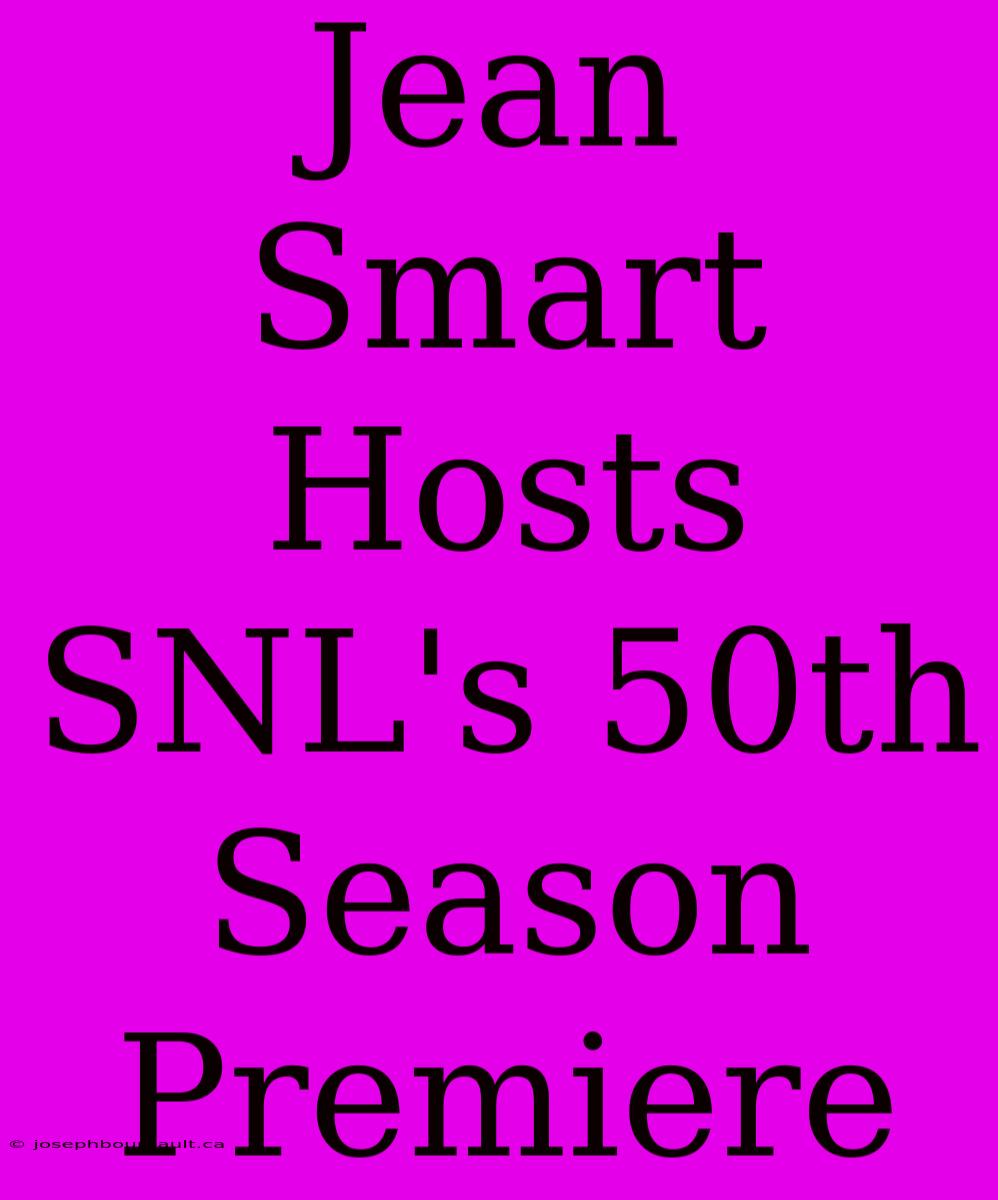 Jean Smart Hosts SNL's 50th Season Premiere