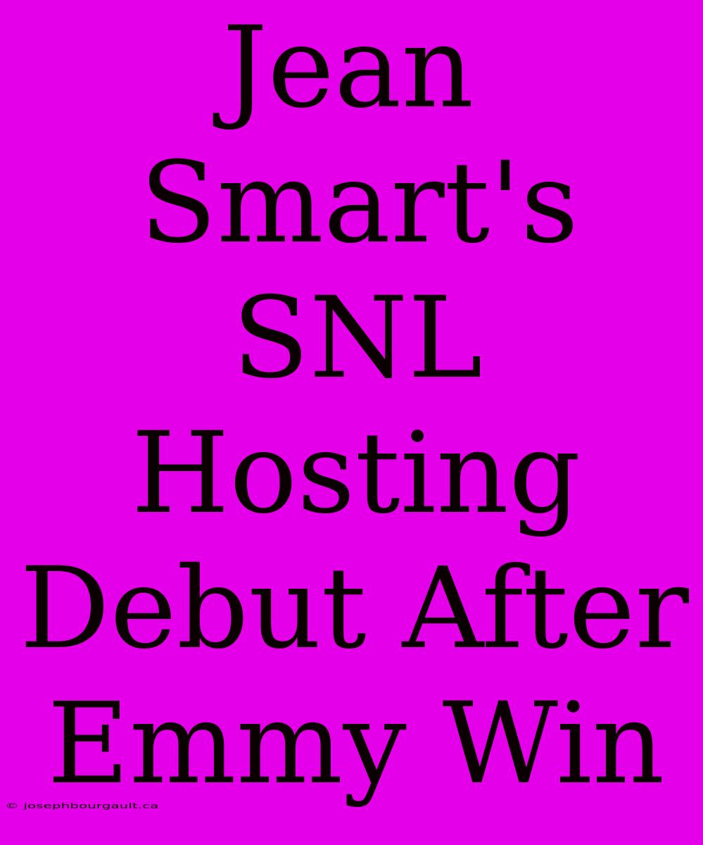 Jean Smart's SNL Hosting Debut After Emmy Win