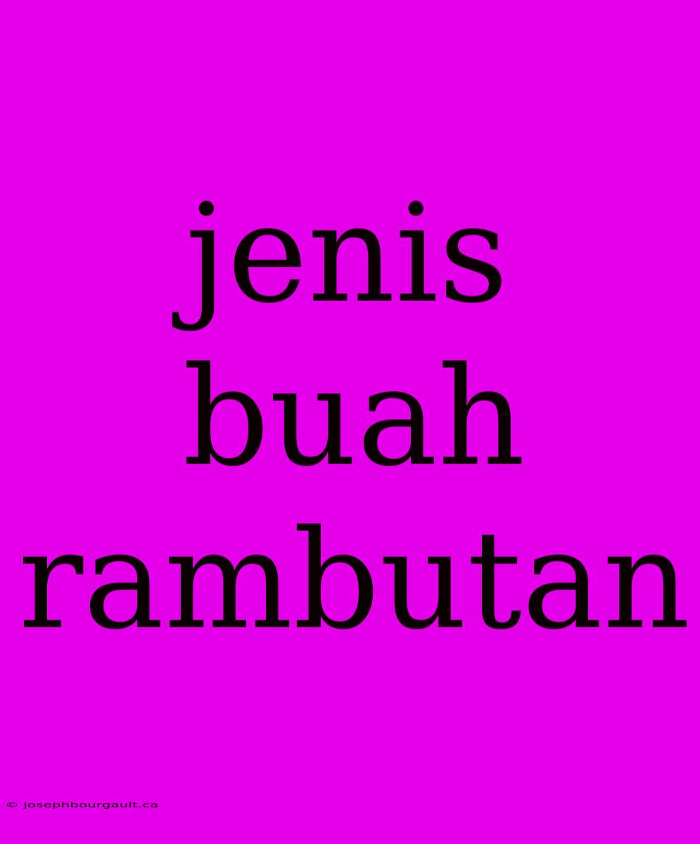 Jenis Buah Rambutan